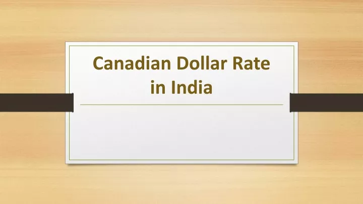 canadian dollar rate in india