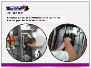 Enhance Safety and Efficiency with Electrical Panel Upgrades in West Palm Beach