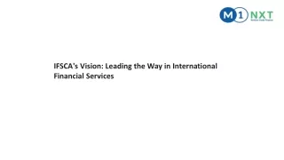 IFSCA's Vision- Leading the Way in International Financial Services