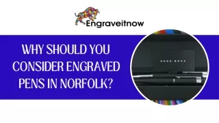 why should you consider engraved pens in norfolk