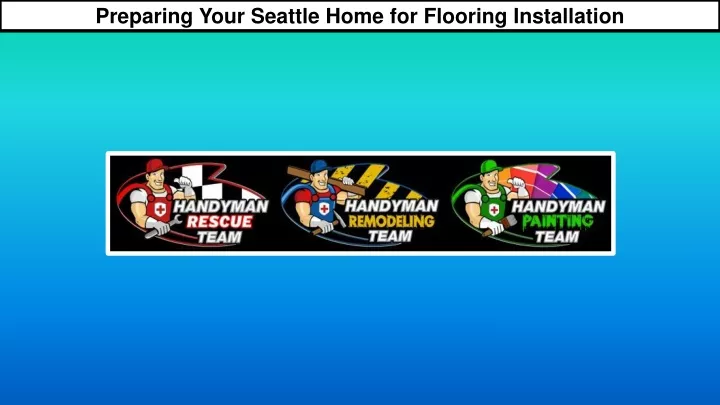 preparing your seattle home for flooring