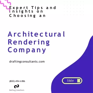 Expert Tips and Insights on Choosing an Architectural Rendering Company