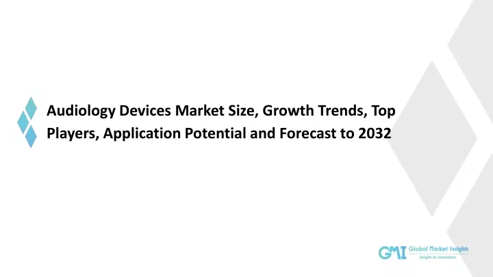 audiology devices market size growth trends