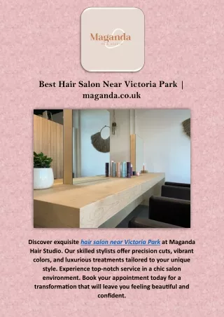 Best Hair Salon Near Victoria Park | maganda.co.uk