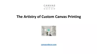 The Artistry of Custom Canvas Printing