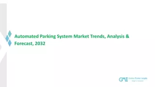 Automated Parking System Market Trends, Analysis & Forecast, 2032