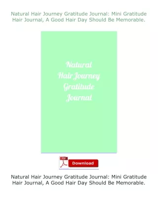 PDF✔Download❤ Natural Hair Journey Gratitude Journal: Mini Gratitude Hair Journal, A Good Hair Day Should Be M