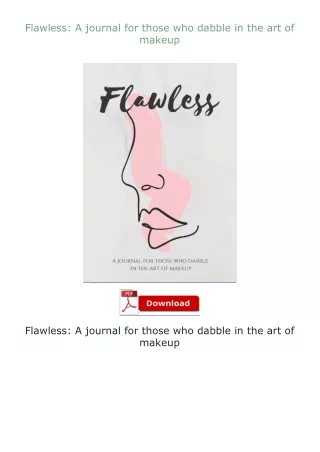 ❤PDF⚡ Flawless: A journal for those who dabble in the art of makeup