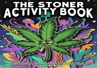 READ [PDF] Stoner Activity Book - Psychedelic Colouring Pages, Word Searches, Trippy Mazes