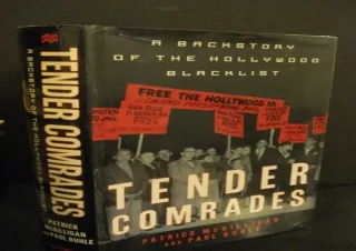 ▶️ DOWNLOAD/PDF ▶️ Tender Comrades: A Backstory of the Hollywood Blacklist ebooks