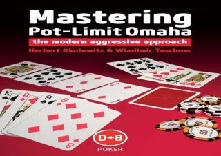 Download Book [PDF] Mastering Pot-Limit Omaha: The Modern Aggressive Approach (D&B Poker)