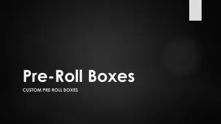 pre roll boxes custom pre roll boxes