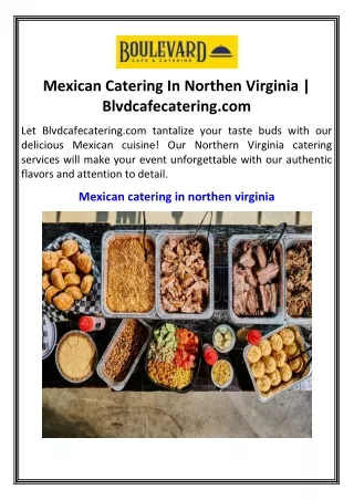 Let Blvdcafecatering.com tantalize your taste buds with our delicious Mexican cu