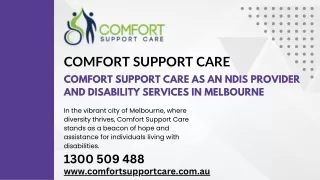 Comfort Support Care as an NDIS Provider and Disability Services in Melbourne