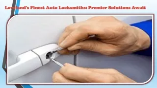 Loveland's Finest Auto Locksmiths Premier Solutions Await