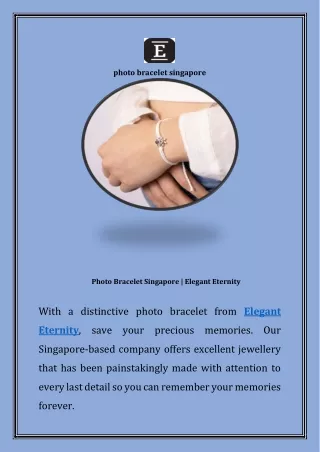 Photo Bracelet Singapore | Elegant Eternity