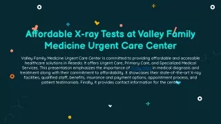 Affordable X-ray Tests at Valley Family Medicine Urgent Care Center