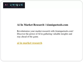 Ai In Market Research  Aiuniquetools.com