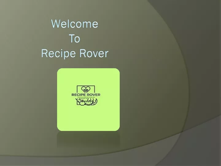 welcome to recipe rover