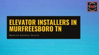 Elevator Installers In Murfreesboro TN By Maverick