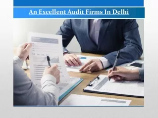 An Excellent Audit Firms In Delhi