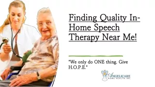 Finding Quality In-Home Speech Therapy Near Me!