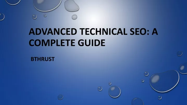 advanced technical seo a complete guide