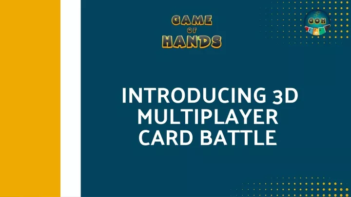 introducing 3d multiplayer card battle