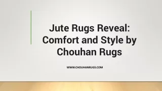 Jute Rugs Reveal Comfort and Style by Chouhan Rugs