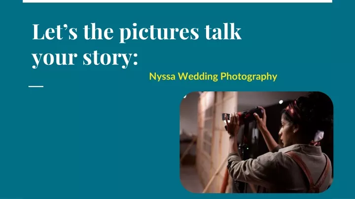 let s the pictures talk your story