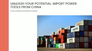 Unleash Your Potential Import Power Tools from China