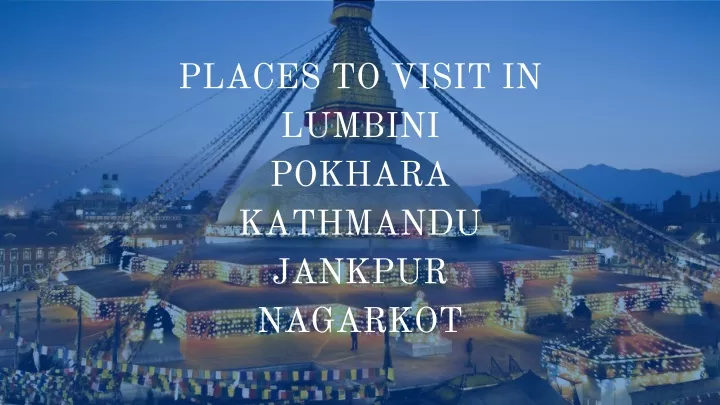 places to visit in lumbini pokhara kathmandu