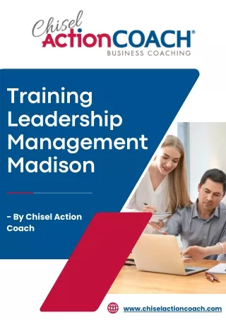 Training Leadership Management Madison | Chisel Action Coach