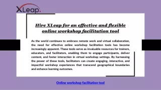 Hire XLeap for an effective and flexible online workshop facilitation tool