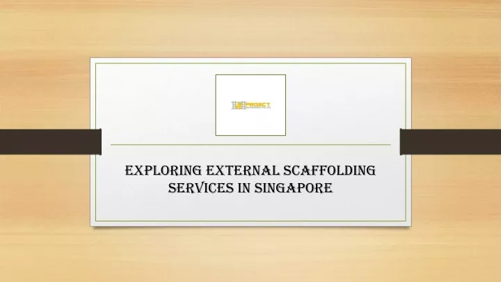 exploring external scaffolding services in singapore