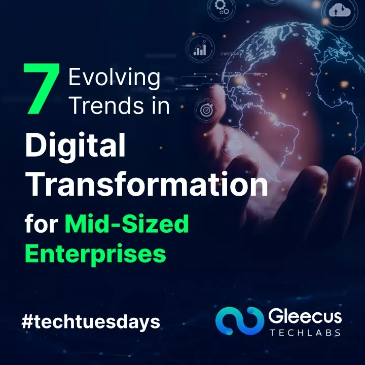 7 digital transformation for mid sized enterprises