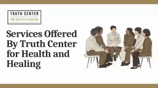 Services Offered By Truth Center for Health and Healing