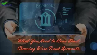 what you need to know about choosing wise bank
