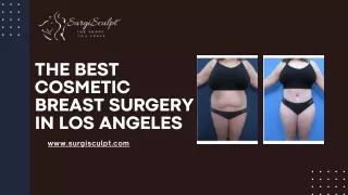 The best Cosmetic Breast Surgery in Los Angeles