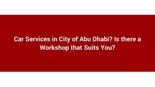 car services in city of abu dhabi is there