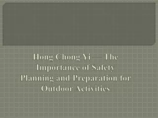 Hong Chong Yi — The Safety Planning and Preparation for Outdoor Activities