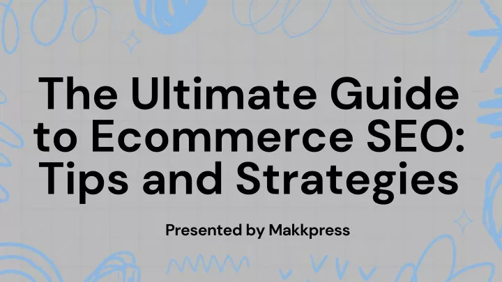 the ultimate guide to ecommerce seo tips