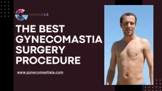 The best Gynecomastia Surgery Procedure