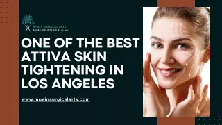 One of the best Attiva Skin Tightening in Los Angeles
