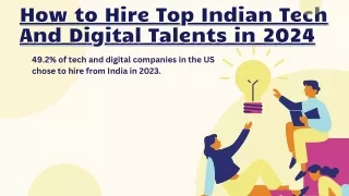 How to Hire Top Indian Tech And Digital Talents in 2024