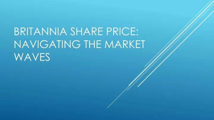 britannia share price navigating the market waves