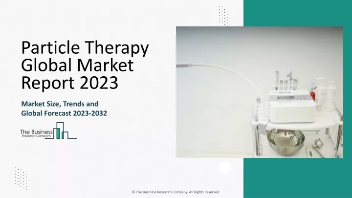 particle therapy global market report 2023