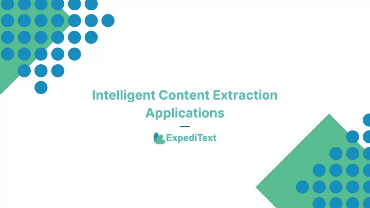 intelligent content extraction applications