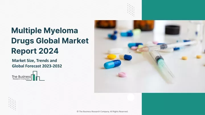 multiple myeloma drugs global market report 2024