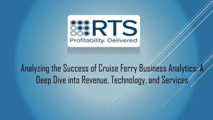 analyzing the success of cruise ferry business